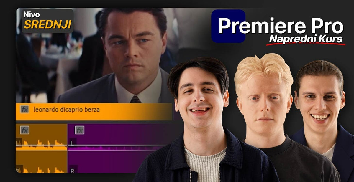 Napredni Kurs Adobe Premiere Pro